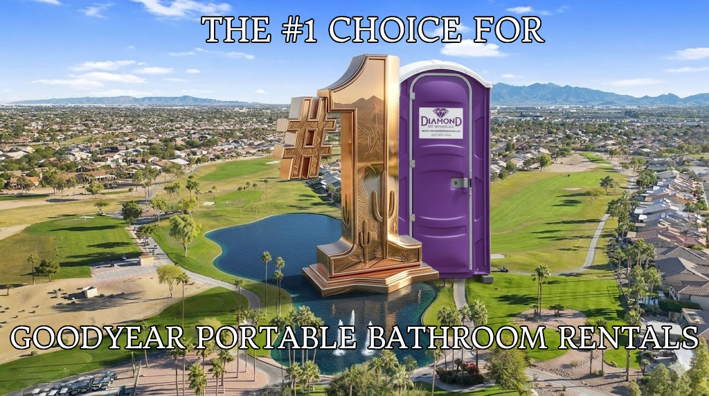 Portable Bathroom Rental in Goodyear AZ: Why Diamond Site Services Is the #1 Choice